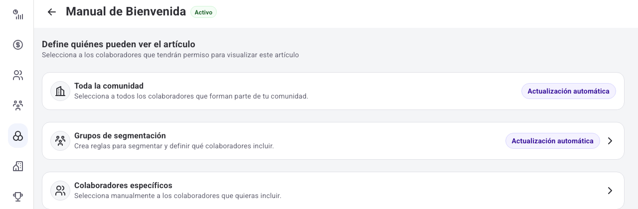 Pantalla Define quiénes pueden ver el artículo con las opciones Toda la comunidad, Grupos de segmentación y Colaboradores específicos