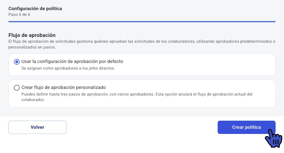 Paso 6 de 6: Flujo de aprobación y botón Crear política
