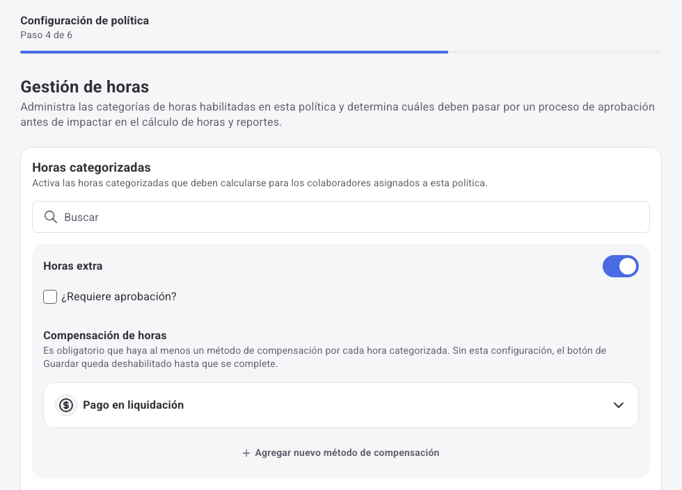 Paso 4 de 6: Gestión de horas con Horas extra activas, opción Requiere aprobación y Compensación de horas